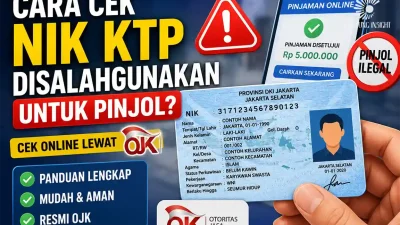 cara cek NIK KTP untuk pinjaman online ilegal